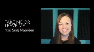 Sing with Me as Maureen: Take Me or Leave Me from Rent