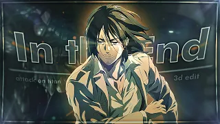 「 In The End🔥🕊️ 」Attack On Titan「EDIT/AMV」4K