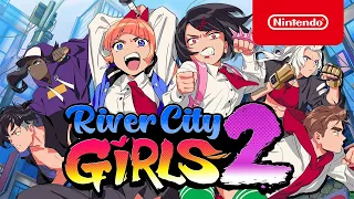 River City Girls 2 - Launch Trailer - Nintendo Switch