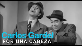 Carlos Gardel - Por una cabeza (Video oficial)