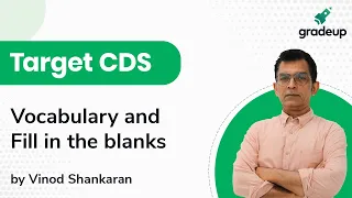 Vocabulary and Fill in the blanks for CDS 2020 | English | Vinod Shankaran | Gradeup