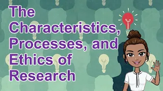 PRACTICAL RESEARCH 1 - The Characteristics, Processes, and Ethics of Research