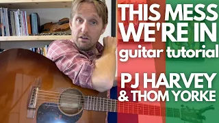 This Mess We're In PJ Harvey Guitar Tutorial - Guitar Lessons with Stuart!
