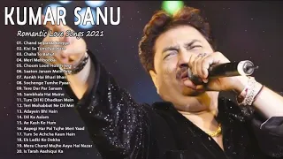 The Best of Kumar Sanu Songs 2021 Kumar Sanu Hit Songs Evergreen Romantic Hindi Songs 2021