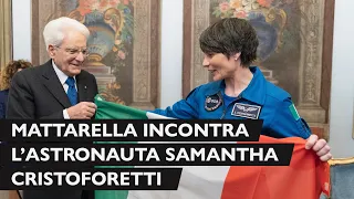 Mattarella incontra l’astronauta Samantha Cristoforetti, per la restituzione del tricolore
