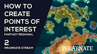How to Create Points of Interest Fantasy Regional 2 | Inkarnate Stream