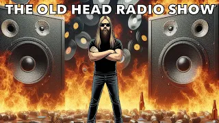 THE OLD HEAD RADIO SHOW - episode 1 (3/1/24)