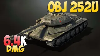 Obj 252U - 4 Kills 6.4K DMG - Stable! - World Of Tanks