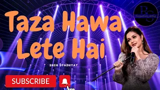 TAZA HAWA LETE HAI |Sneh Upadhya  (Romantic Song) #viralsong #love #coversong  @heyBawla