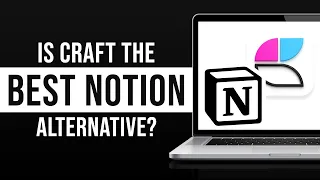 Craft - Is This The Best Notion Alternative 2024?