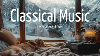 Classical Music for healing and focus