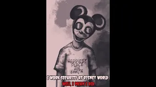 I Work Security At Disney World... Well, I Mean I Did | #creepypasta