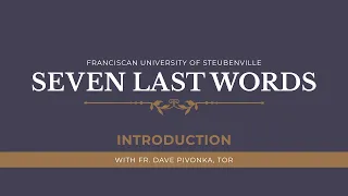 The Seven Last Words of Jesus | Introduction