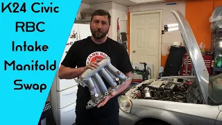 K24 RBC Intake Manifold Swap - How To Do It (& Everything You Need To Know)