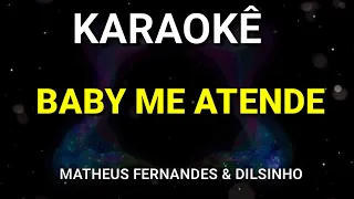 KARAOKÊ - BABY ME ATENDE - MATHEUS FERNANDES e DILSINHO - KARAOKE VINY TECLAS