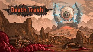 Death Trash - Post Apocalyptic Open World RPG