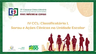 IV CCL: Classificatória 1, Sarau e Ações Cênicas na Unidade Escolar