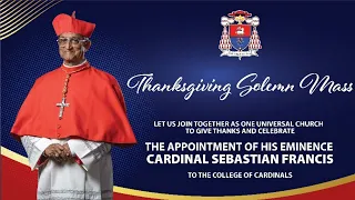 Thanksgiving Solemn Mass |  His Eminence Cardinal Sebastian Francis | 8th January 2024 | 6.00pm