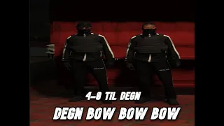 DEGN (BOW BOW BOW)