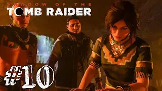 ЛОЖНОЕ СПАСЕНИЕ! ► Shadow Of The Tomb Raider Прохождение  #10