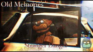 [FNAF SFM] Old Memories Season 3 Episode 14 - Stranger Danger