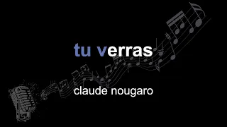 claude nougaro | tu verras | lyrics | paroles | letra |