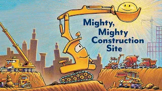 🚧 Mighty Mighty Construction Site by Sherri Duskey Rinker | Kids Book Read Aloud