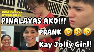 PINALAYAS AKO PRANK KAY JOLLY GIRL! 🤣 (TINAWAGAN SI MAMA! 😱) #ALFIAPRANKWARS 🤪 || TEAM JOLLY