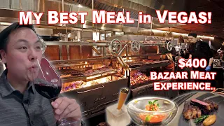 My Best Vegas Meal!  Bazaar Meat's $400 Experience