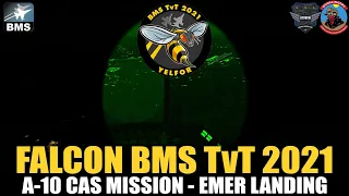 [Falcon BMS] TvT 2021 - YELFOR - A10 FlusterCuck of a mission - Crash land at end, not much action