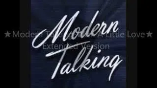 ★ Modern Talking ★ With A Little Love ★ Extended V