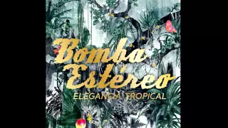 BOMBA ESTEREO - PAJAROS (Official Audio)