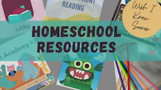 Homeschooling Resources I Wish I Knew About Sooner