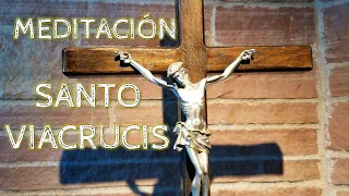 SANTO VIACRUCIS MEDITADO