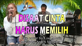 Disaat cinta harus memilih - Pance Pondaag (Live cover Lisa Maria)