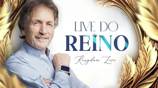 Live do reino | Kingdom live 02/05/2024