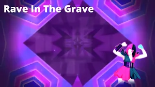 Just Dance 2019 Fanmade Mashup- Rave In The Grave by AronChupa ft. Little Sis Nora