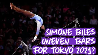 Simone Biles - Potential Uneven Bars for Tokyo 2021