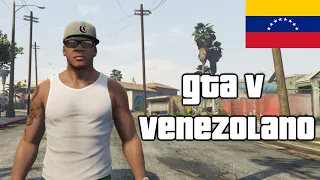 GTA V version VENEZOLANO | Juandinipa