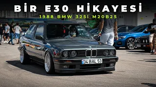 BİR E30 HİKAYESİ 1988 BMW 325i | M20 KING