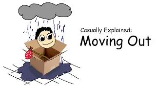 Casually Explained: Moving Out