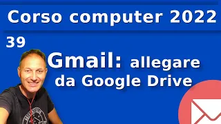 39 Gmail come inviare allegati da Google Drive - Computer 2022 AssMaggiolina | Daniele Castelletti