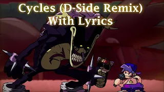 Cycles (D-Side Remix) WITH LYRICS || Friday Night Funkin' D-Side Lyrical Cover