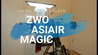 Taking Perfect Flats - ZWO ASIAIR MAGIC!