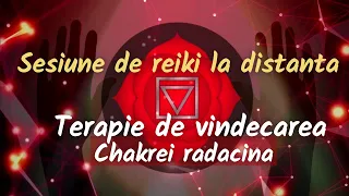 SESIUNE DE REIKI LA DISTANTA. Terapie de vindecare fizica si emotionala a chakrei radacina