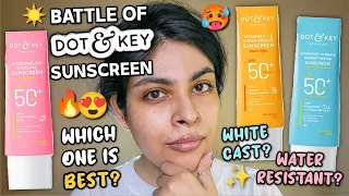 WHICH ONE is BEST?😲Dot & Key Watermelon vs Vitamin C+E vs Barrier Repair Sunscreen🔥Dot&Key Sunscreen