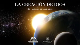 La Tierra Original | La Creación de Dios | Dr. Armando Alducin