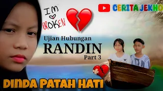 Ujian Hubungan Randin Part 3 #ceritajekho #karawang