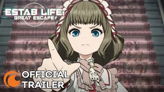 ESTAB LIFE: Great Escape | OFFICIAL TRAILER