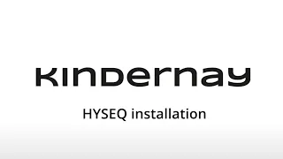 Kindernay Tech videos - HYSEQ installation